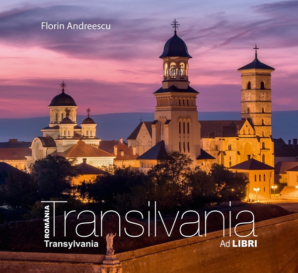 Cartea Transilvania. Transylvania Romania de Florin Andreescu