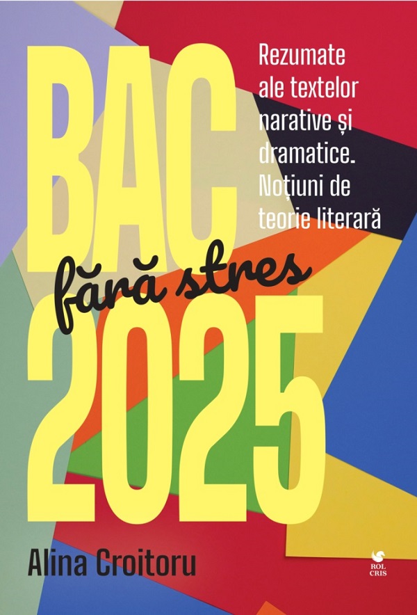 Cartea BAC fara stres 2025. Rezumate ale textelor narative si dramatice de BAC fara stres 2025. Rezumate ale textelor narative si dramatice