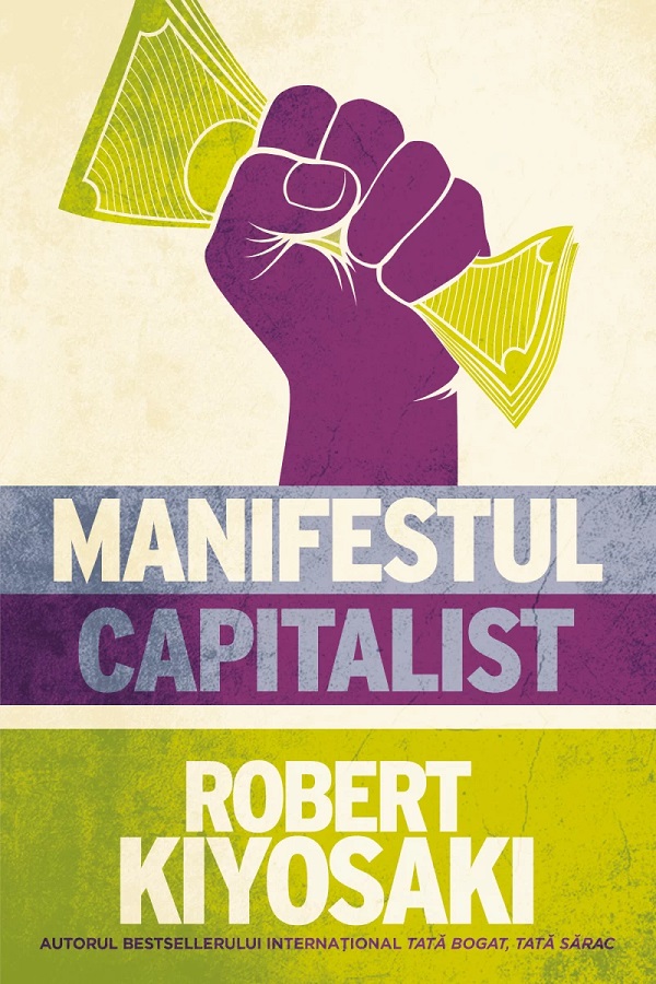 Cartea Manifestul capitalist de Robert Kiyosaki
