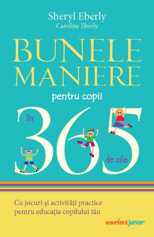 Cartea Bunele maniere pentru copii in 365 de zile Ed.2024 de Sheryl Eberly