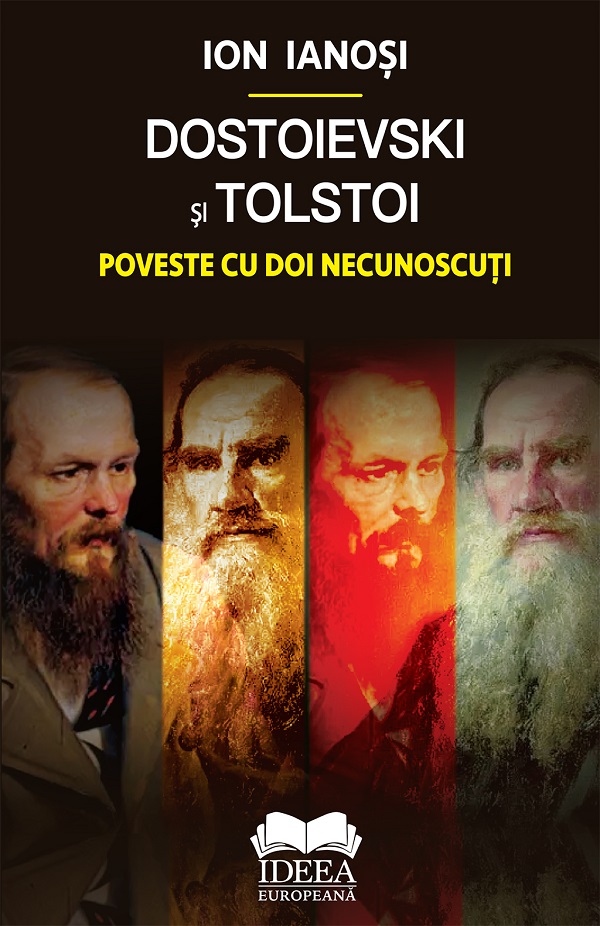 Cartea Dostoievski si Tolstoi. Poveste cu doi necunoscuti de Dostoievski si Tolstoi. Poveste cu doi necunoscuti