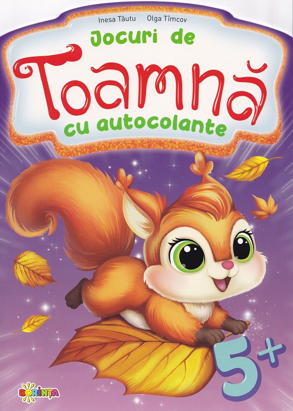 Cartea Jocuri de toamna cu autocolante 5 ani de Olga Timcov