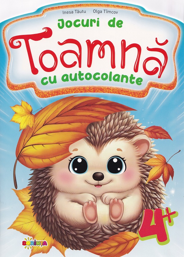 Cartea Jocuri de toamna cu autocolante 4 ani de Olga Timcov