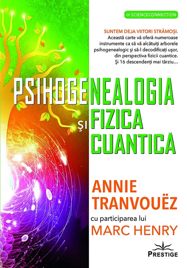 Cartea Psihogenealogia si Fizica cuantica. O frumoasa insotire de Marc Henry