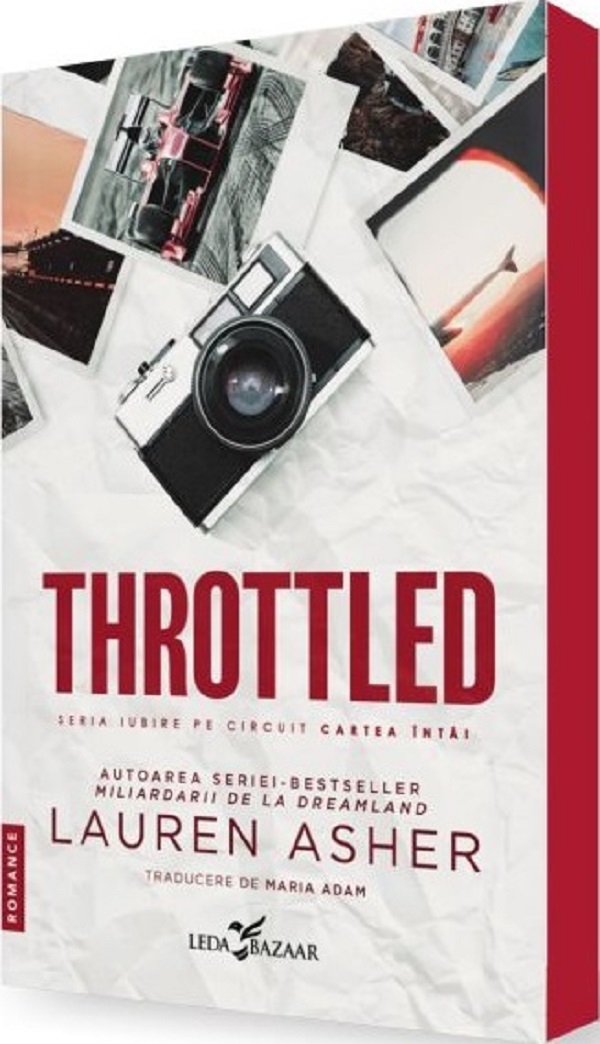 Cartea Throttled. Seria Iubire pe circuit Vol.1 de Lauren Asher