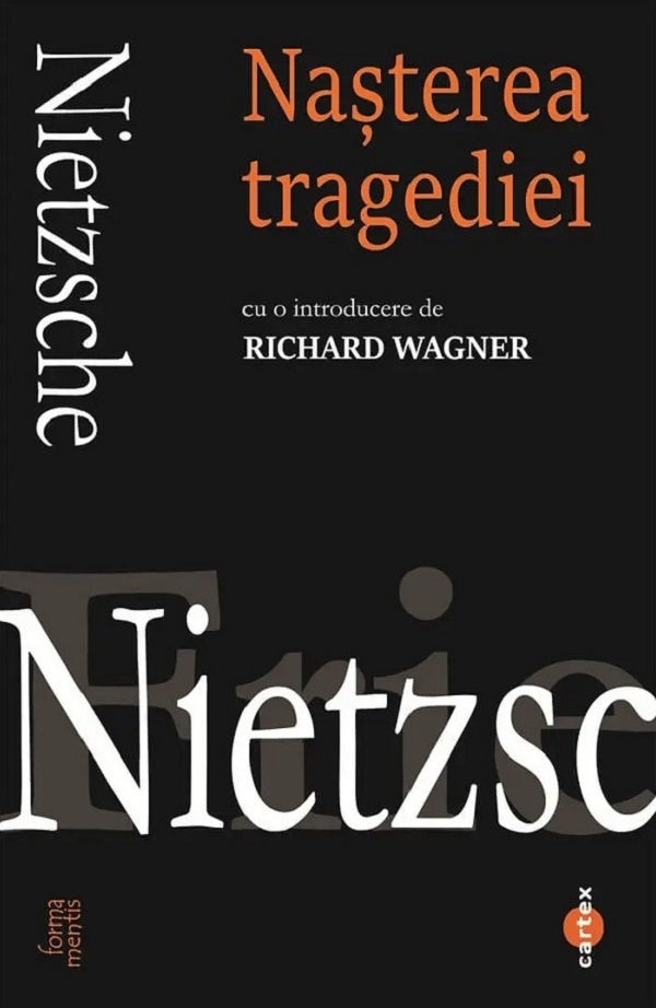 Cartea Nasterea tragediei de Friedrich Nietzsche