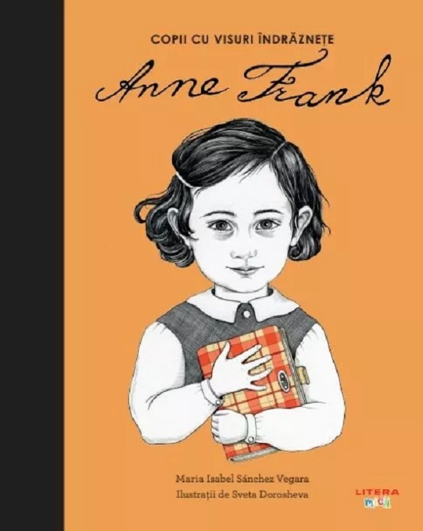 Cartea Copii cu visuri indraznete: Anne Frank