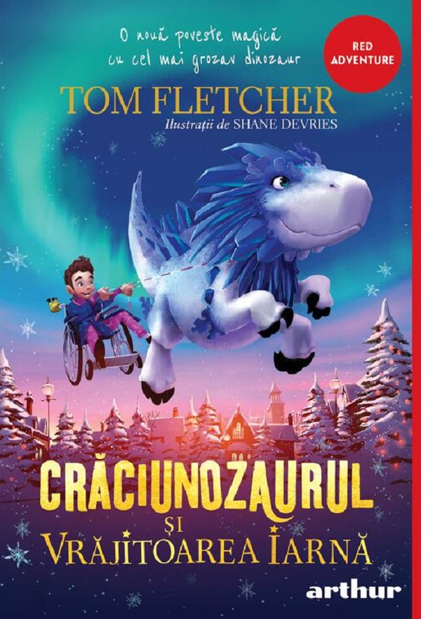 Cartea Craciunozaurul si Vrajitoarea Iarna de Tom Fletcher