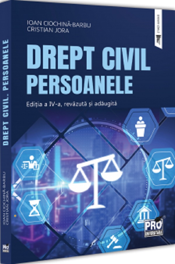 Cartea Drept civil. Persoanele Ed.4 de Drept civil. Persoanele Ed.4