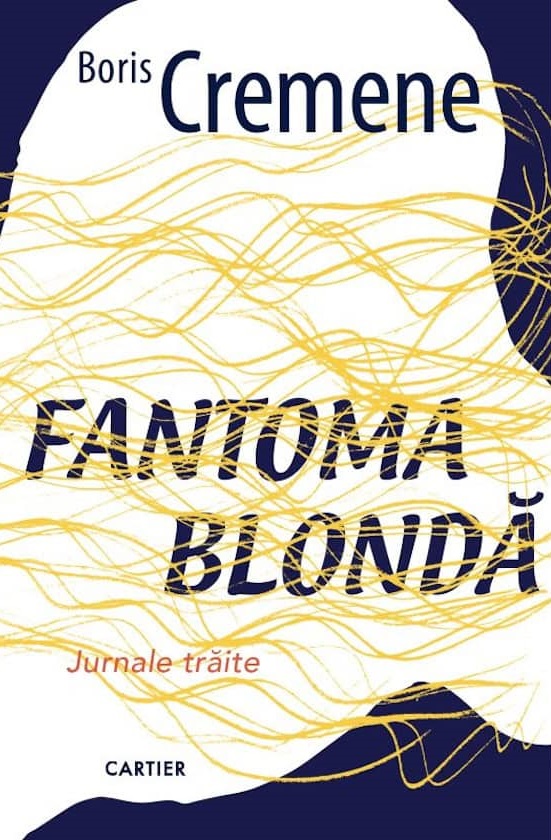 Cartea Fantoma blonda de Boris Cremene