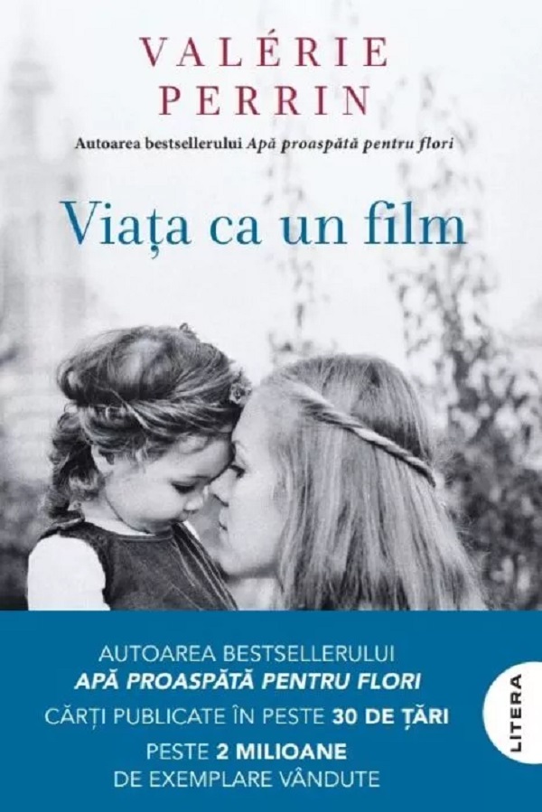 Cartea Viata ca un film de Valérie Perrin