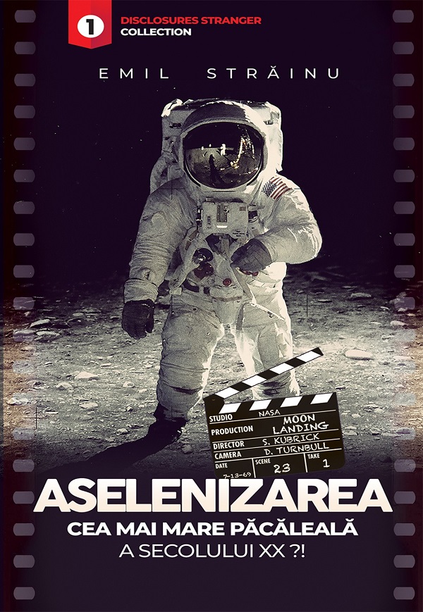 Cartea Aselenizarea. Cea mai mare pacaleala a secolului XX?! de Emil Strainu