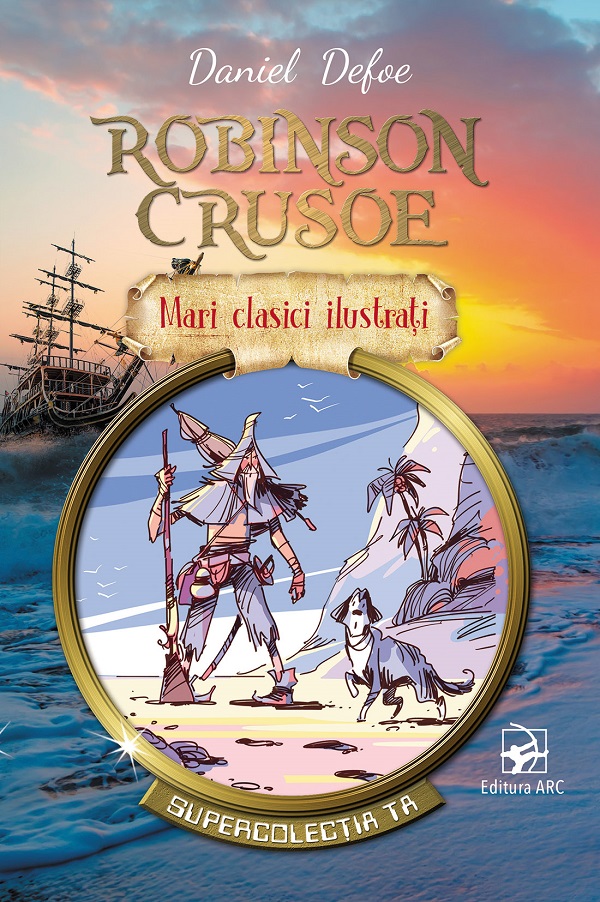 Cartea Robinson Crusoe de Daniel Defoe