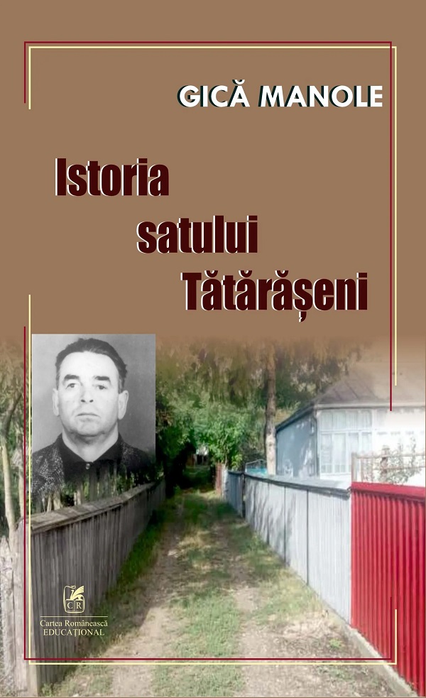 Cartea Istoria satului Tataraseni de Gica Manole
