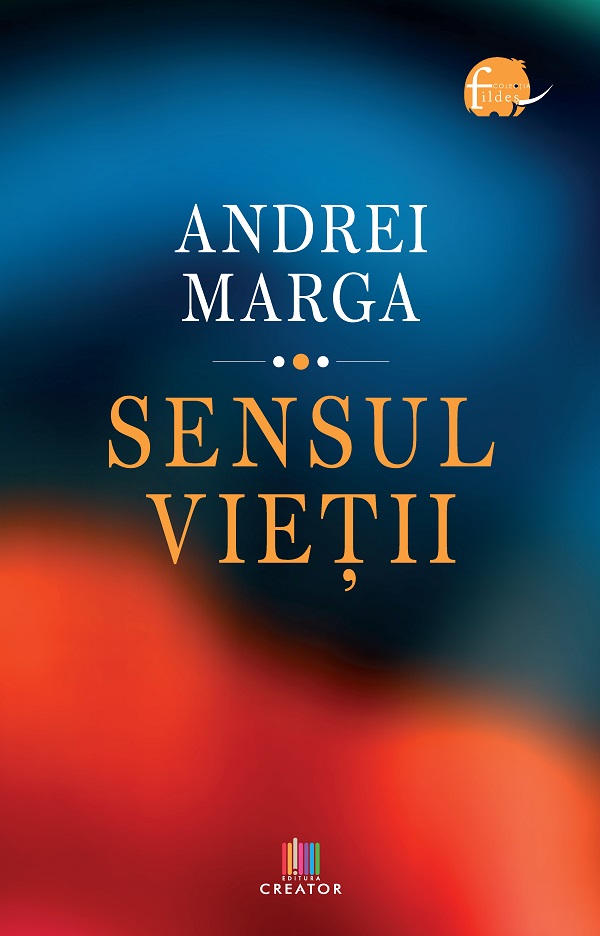 Cartea Sensul vietii de Andrei Marga