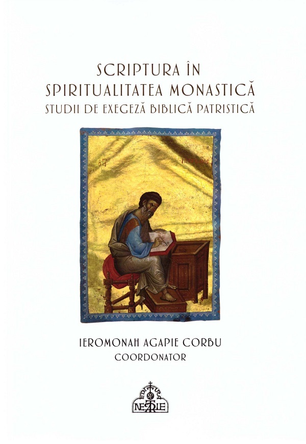 Cartea Scriptura in spiritualitatea monastica. Studii de exegeza biblica patristica
