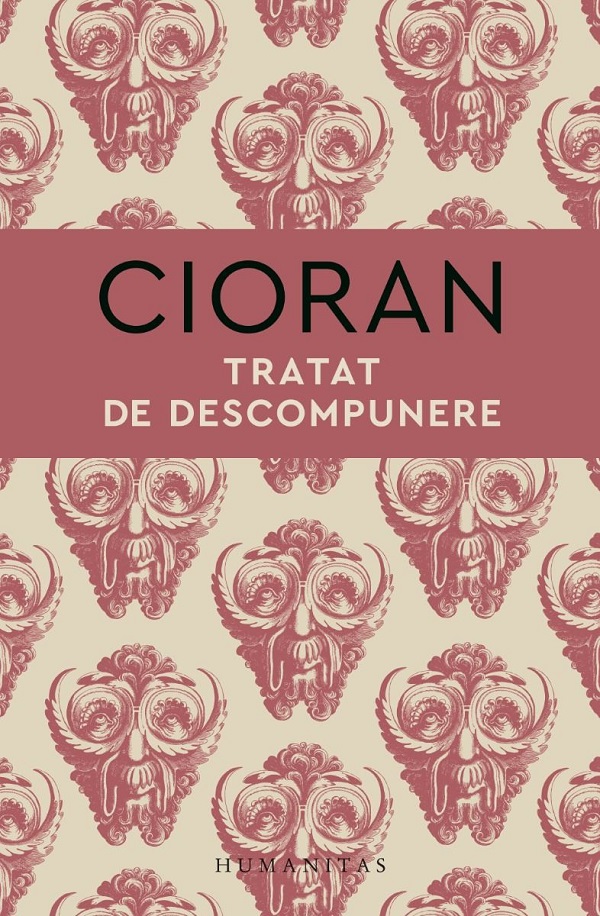Cartea Tratat de descompunere de Emil Cioran