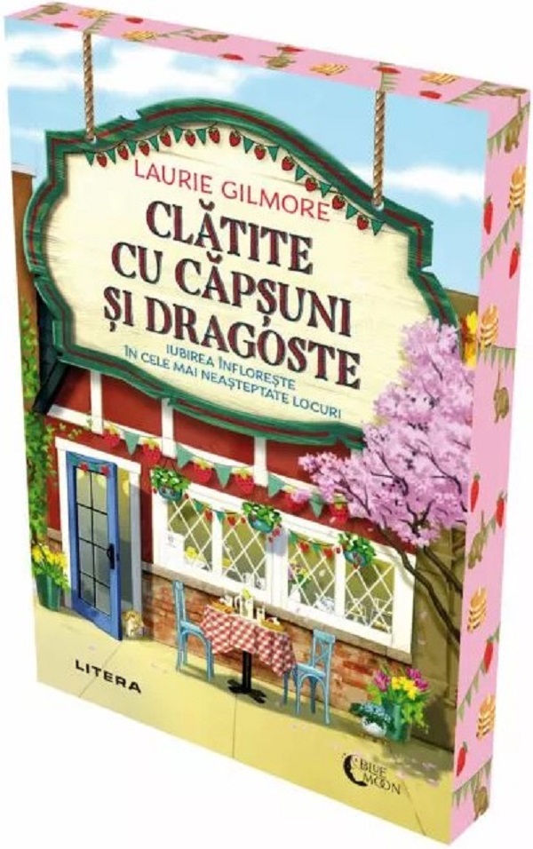 Cartea Clatite cu capsuni si dragoste de Laurie Gilmore