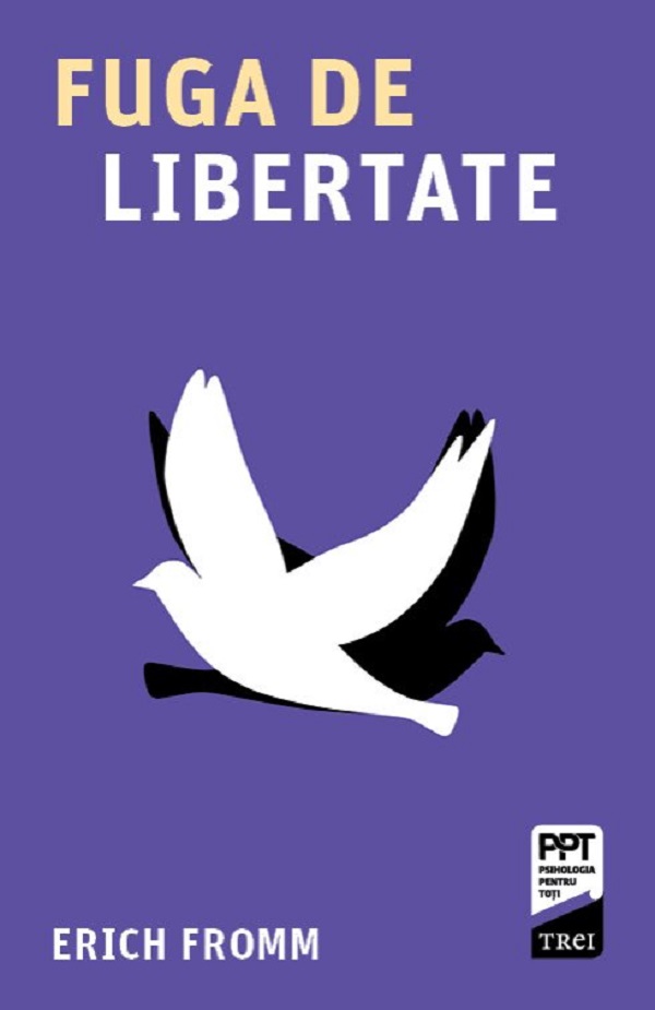 Cartea Fuga de libertate de Erich Fromm