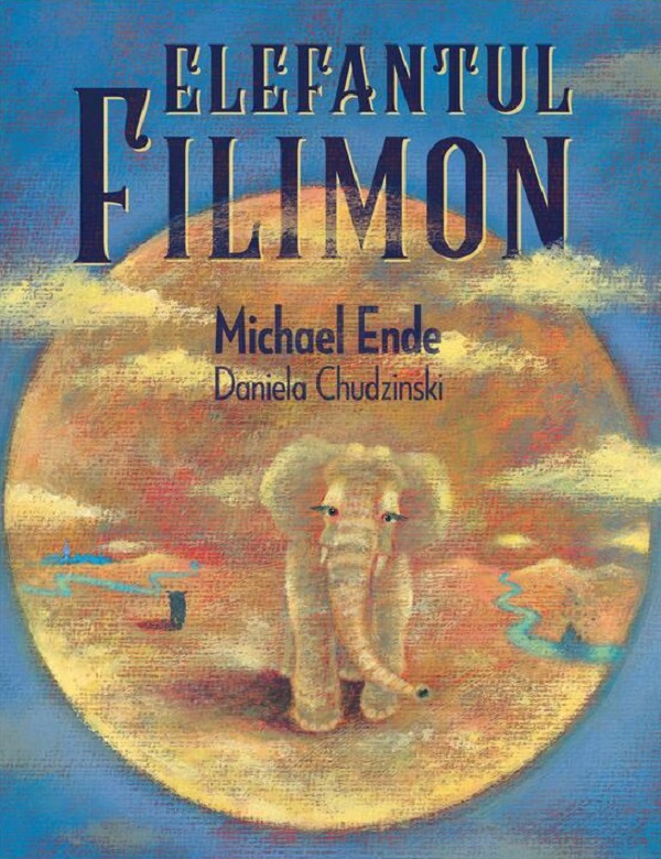 Cartea Elefantul Filimon de Michael Ende
