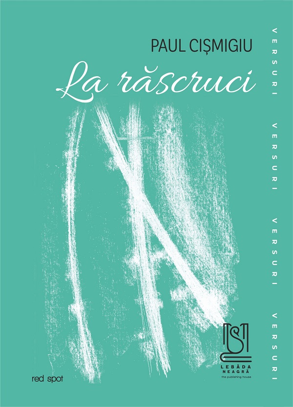 Cartea La rascruci de Paul Cismigiu