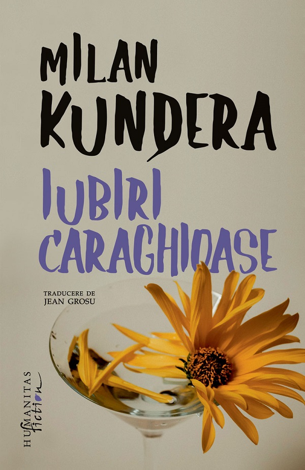 Cartea Iubiri caraghioase de Milan Kundera