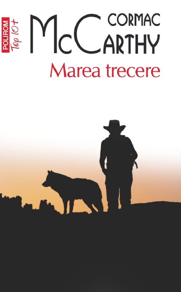 Cartea Marea trecere. Seria Trilogia Frontierei Vol.2 de Cormac Mccarthy