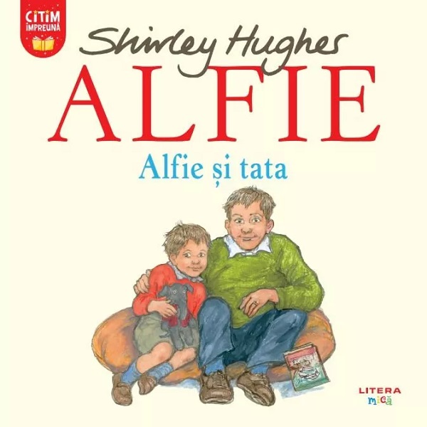 Cartea Alfie. Alfie si tata de Shirley Hughes