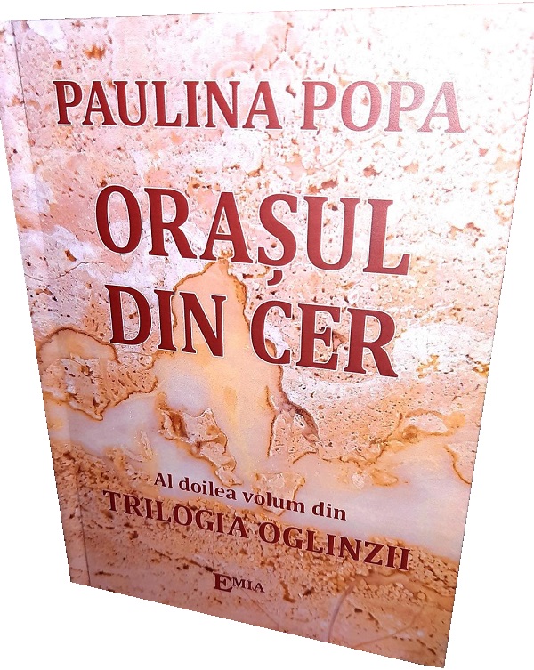 Cartea Orasul din cer de Paulina Popa