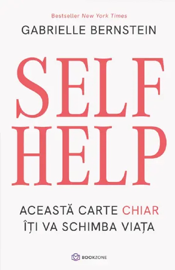 Cartea Self Help. Aceasta carte chiar iti va schimba viata de Self Help. Aceasta carte chiar iti va schimba viata