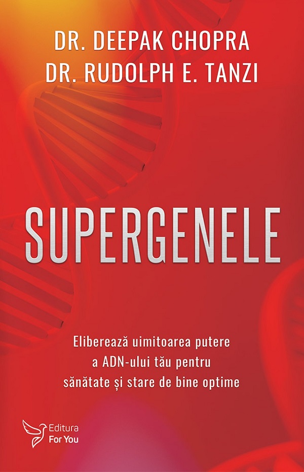 Cartea Supergenele de Deepak Chopra