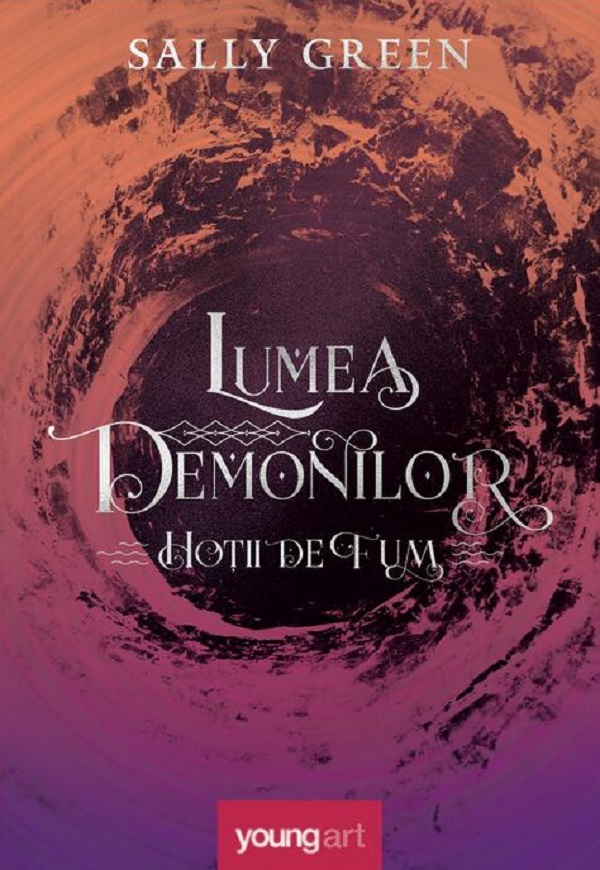 Cartea Lumea demonilor Seria Hotii de fum Vol. 2 de Lumea demonilor Seria Hotii de fum Vol. 2