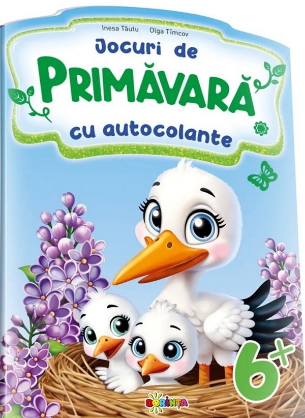 Cartea Jocuri de primavara cu autocolante 6+ de Olga Timcov