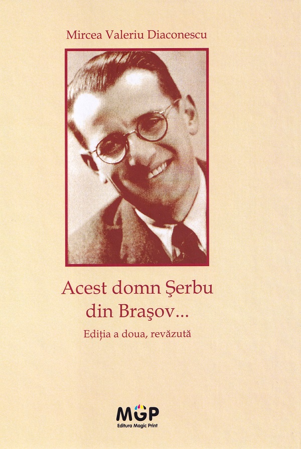Cartea Acest domn Serbu din Brasov de Mircea Valeriu Diaconescu