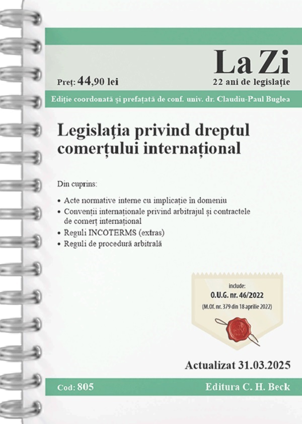 Cartea Legislatia privind dreptul comertului international Act.31 Martie 2025 Ed. Spiralata de Claudiu-Paul Buglea