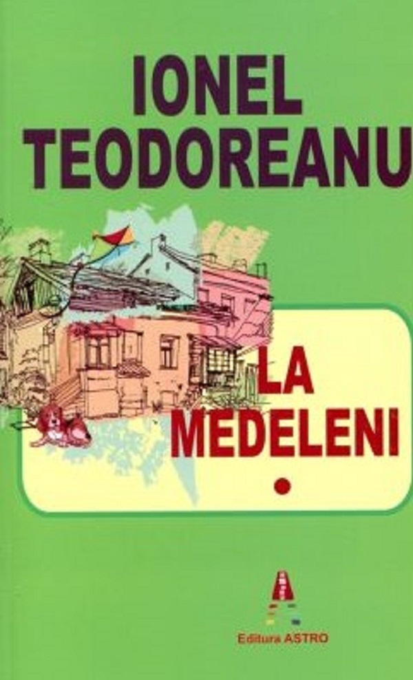 Cartea La Medeleni Vol.1 de Ionel Teodoreanu