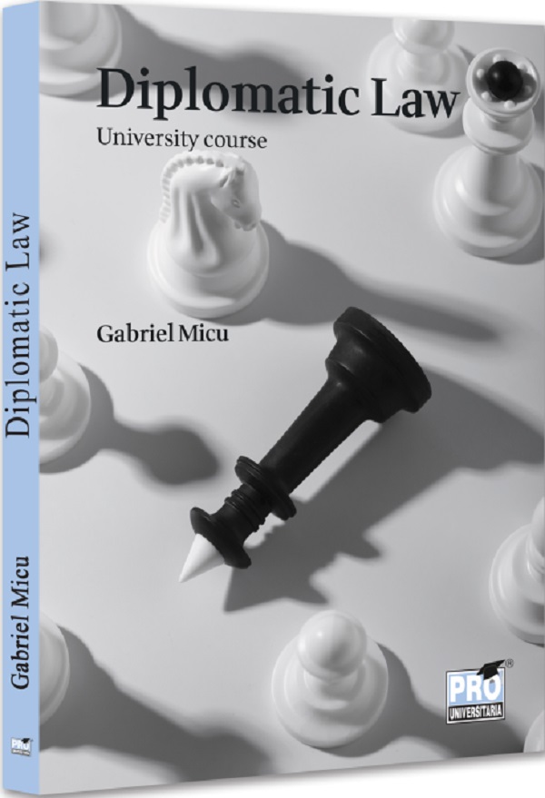 Cartea Diplomatic Law. University course de Gabriel Micu