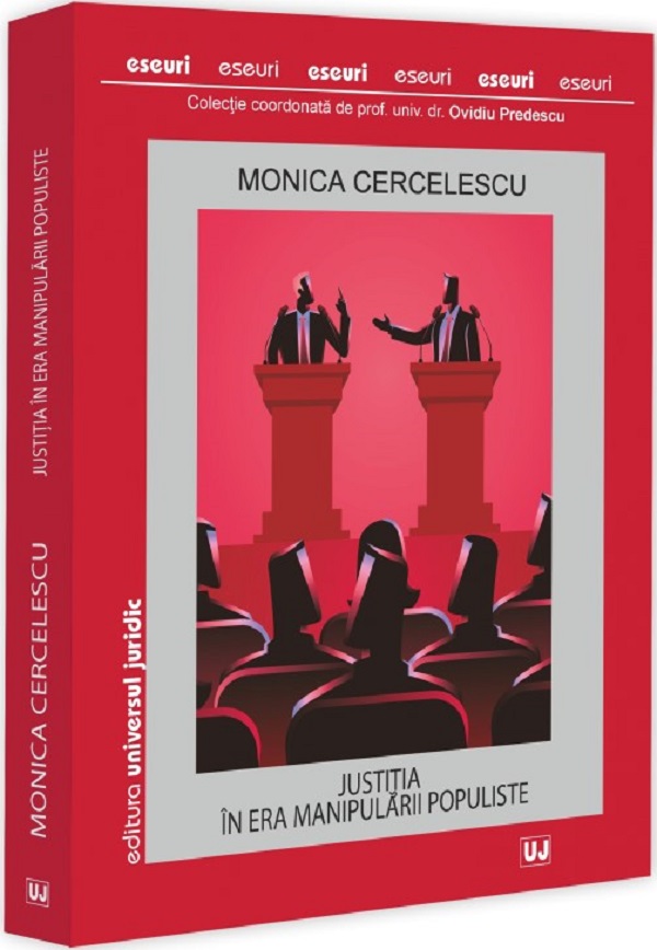 Cartea Justitia in era manipularii populiste de Justitia in era manipularii populiste
