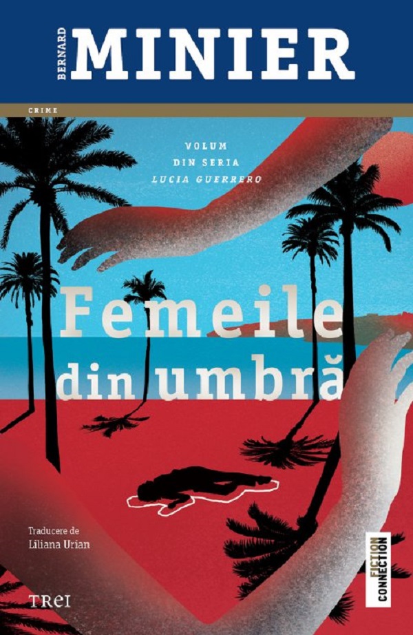Cartea Femeile din umbra. Seria Lucia Guerrero Vol.2 de Bernard Minier