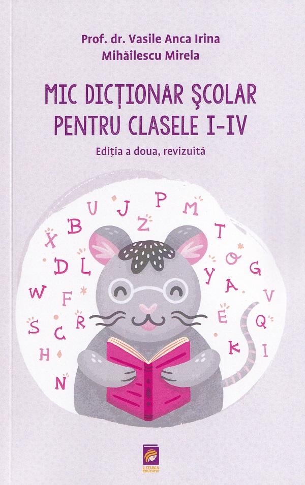 Cartea Mic dictionar scolar pentru clasele 1-4 de Mic dictionar scolar pentru clasele 1-4