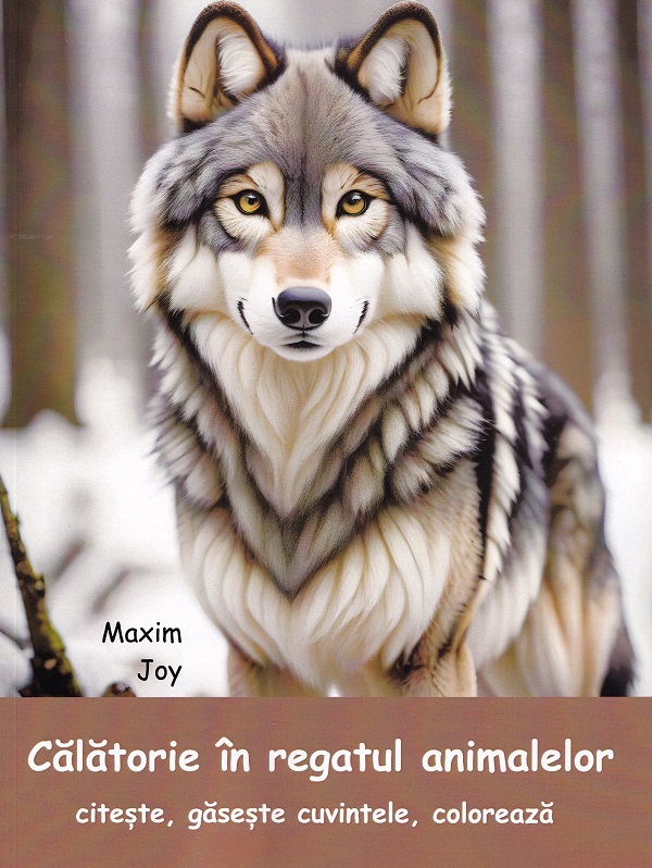 Cartea Calatorie in regatul animalelor. Citeste, gaseste cuvintele, coloreaza de Maxim Joy