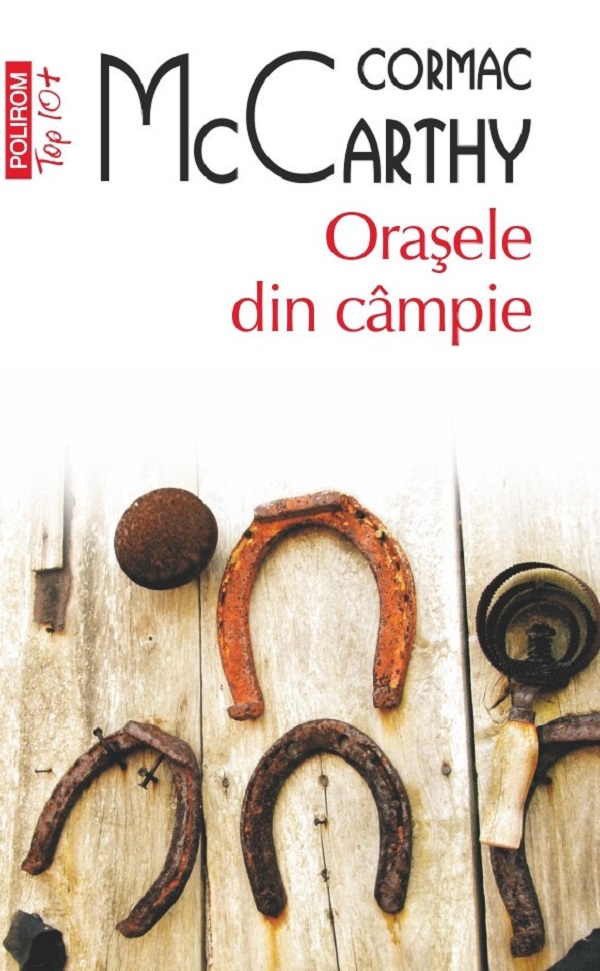 Cartea Orasele din campie. Seria Trilogia Frontierei Vol.3 de Cormac Mccarthy