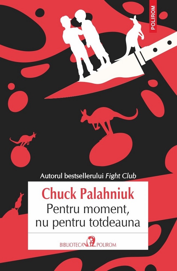 Cartea Pentru moment, nu pentru totdeauna de Chuck Palahniuk