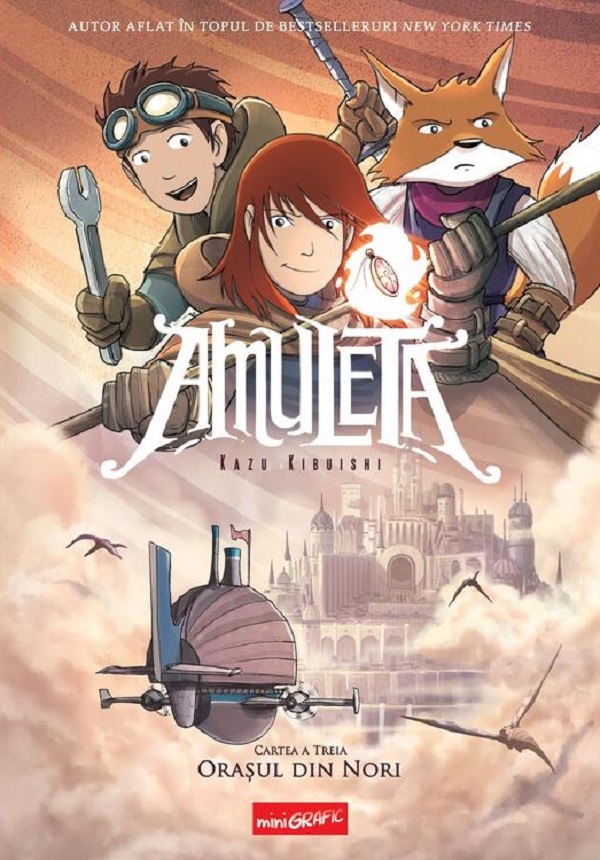 Cartea Orasul din nori. Seria Amuleta Cartea 3 de Kazu Kibuishi