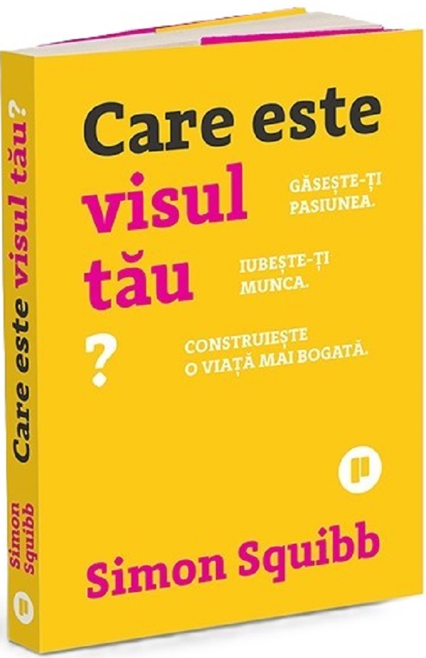 Cartea Care este visul tau? de Simon Squibb