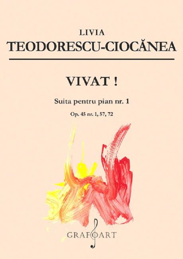 Cartea Vivat! Suita pentru pian nr.1 de Livia Teodorescu-Ciocanea
