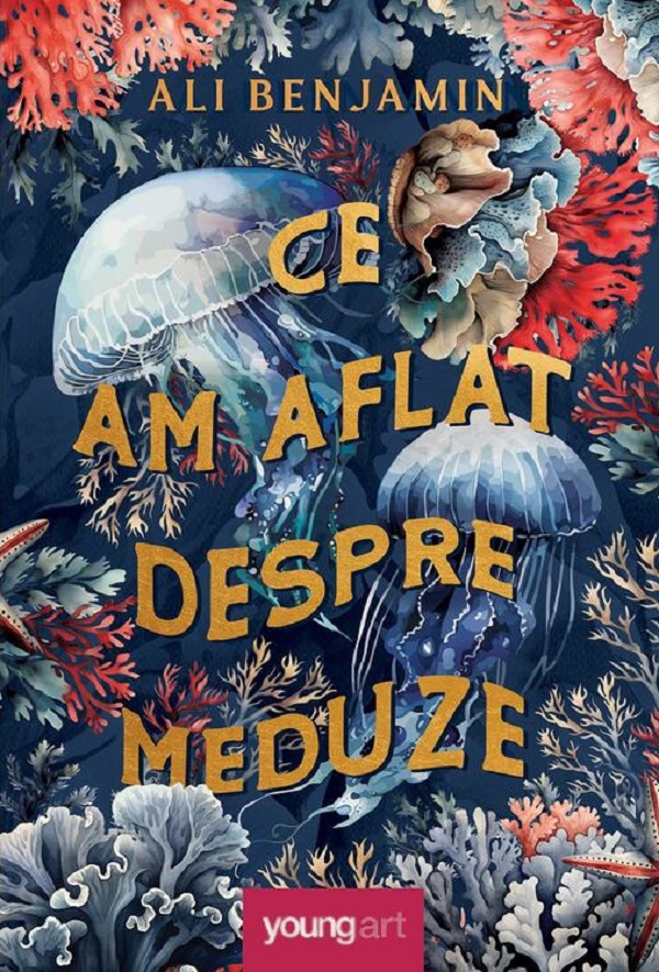 Cartea Ce am aflat despre meduze de Ali Benjamin