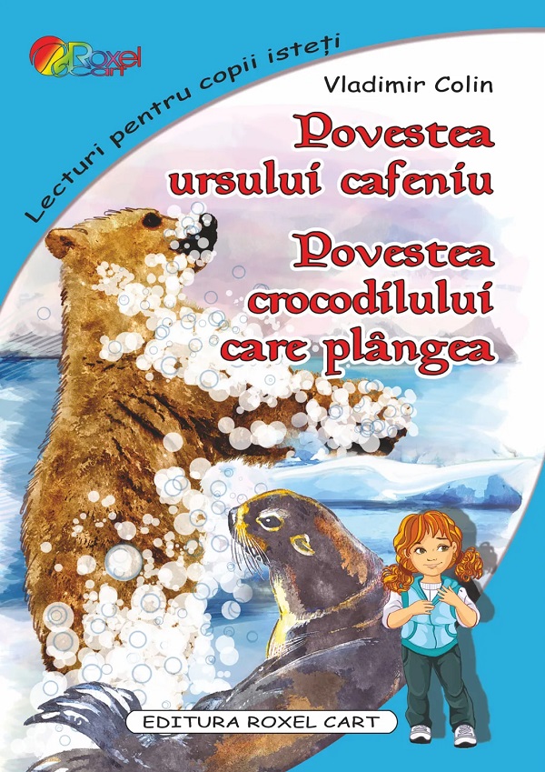 Cartea Povestea ursului cafeniu. Povestea crocodilului care plangea de Vladimir Colin