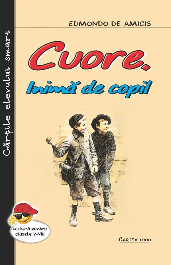 Cartea Cuore. Inima de copil de Edmondo de Amicis