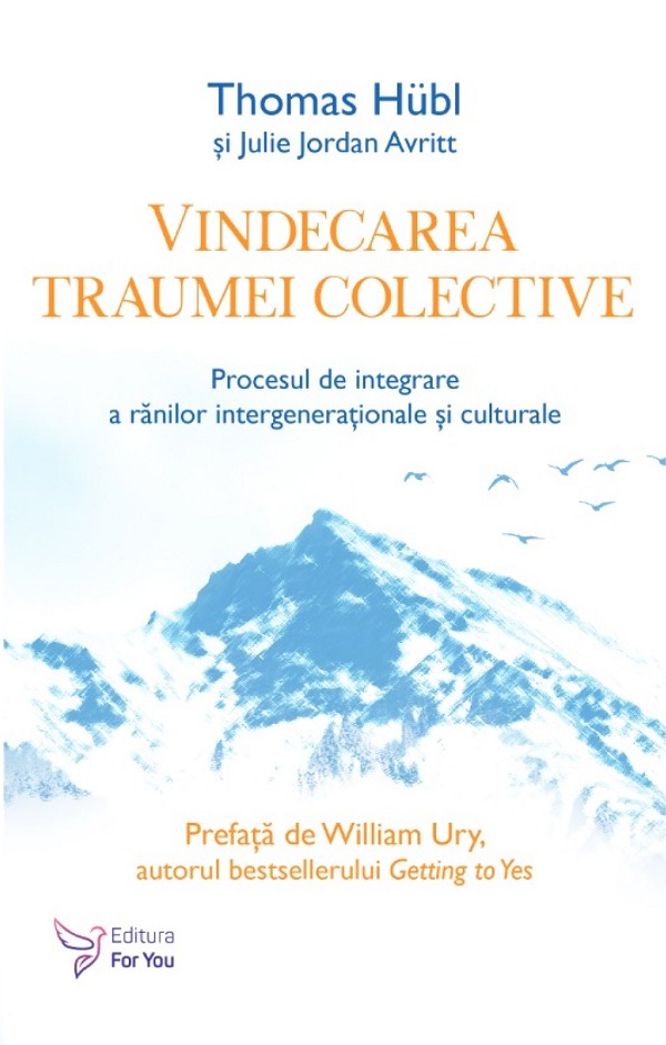 Cartea Vindecarea traumei colective de Thomas Hübl
